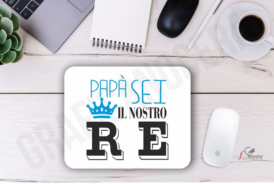 Festa del Papà Tappetino Mouse Pad Sei il Nostro RE ufficio idea regalo