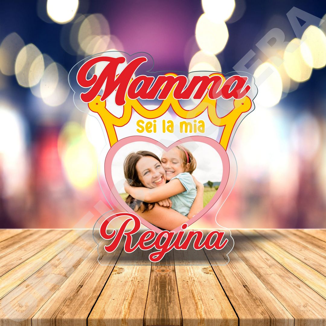 Festa della Mamma Plexiglass SEI LA MIA REGINA con foto personalizzata