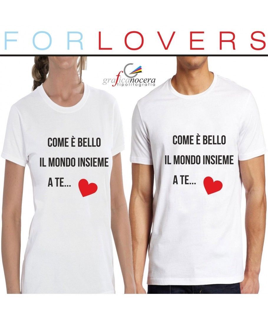 COPPIA T-SHIRT "IL MONDO INSIEME A TE" bianca regalo amore coppia NERO LOVE LIFE