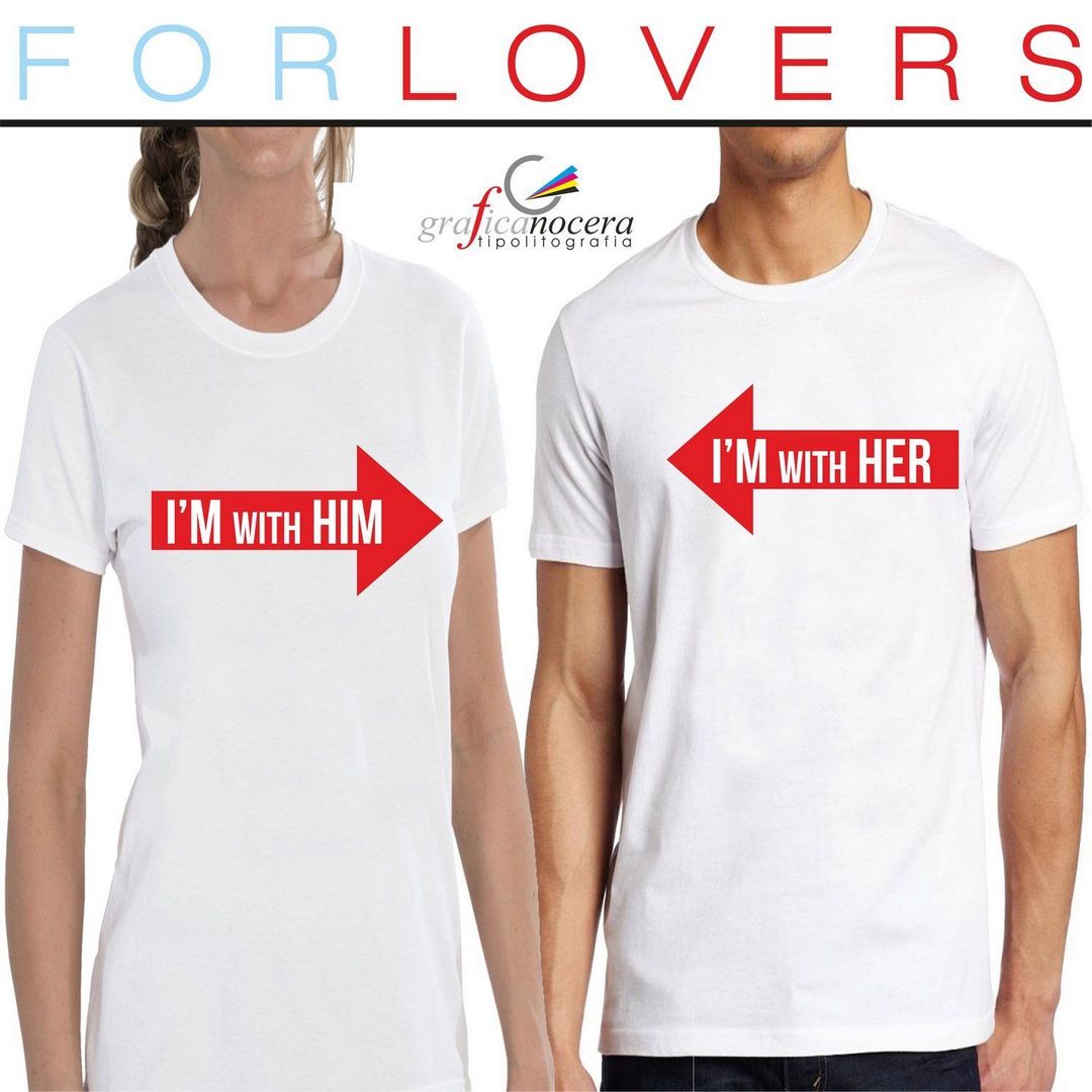 COPPIA T-SHIRT "I'M WITH HIM/HER" TOP LIFE bianca regalo amore coppia love