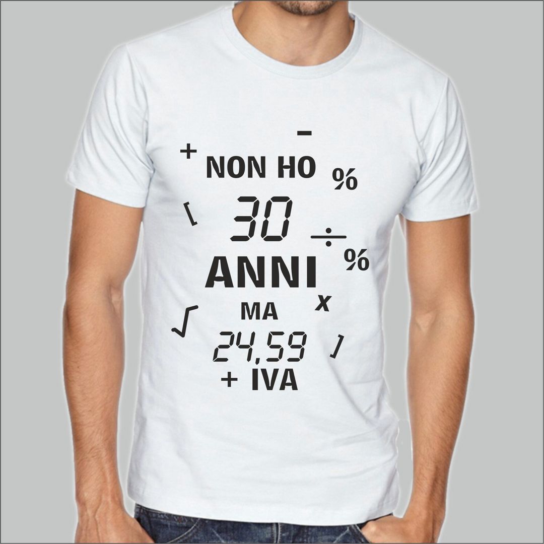 T-SHIRT Uomo/Donna 30 anni festa di compleanno idea regalo divertente simpatica
