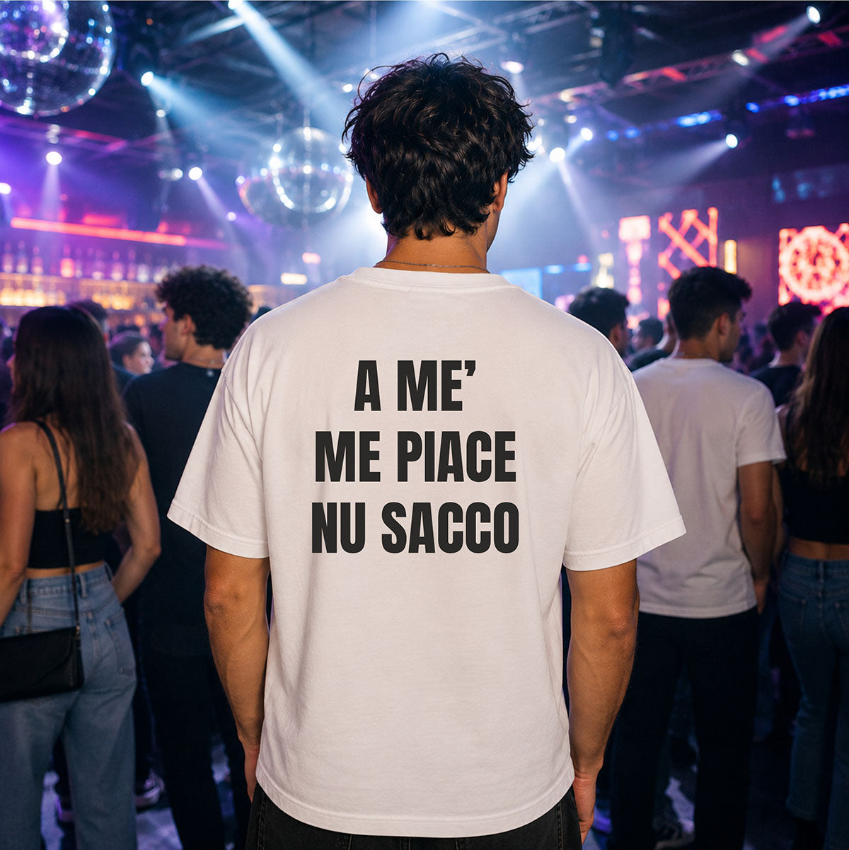 T-shirt Unisex 13 - A ME’  ME PIACE  NU SACCO