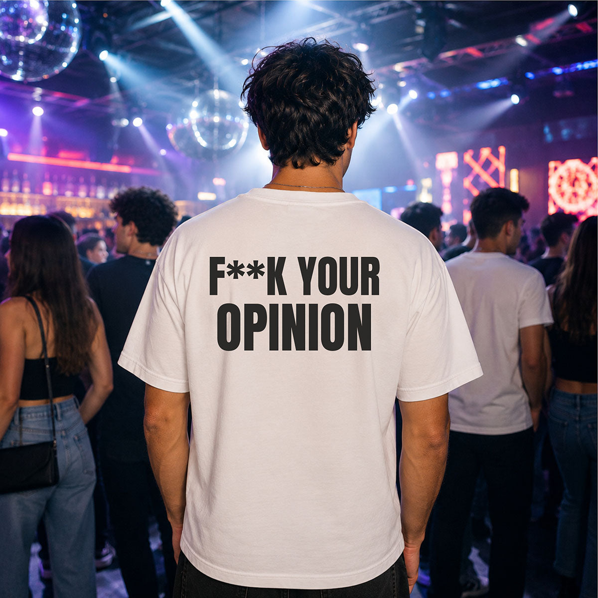 T-shirt Unisex 20 - F**K YOUR OPINION