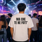 T-shirt Unisex 21 - MA CHE TE NE FOTT’