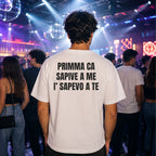 T-shirt Unisex 05 - PRIMMA CA  SAPIVE A ME  I’ SAPEVO A TE