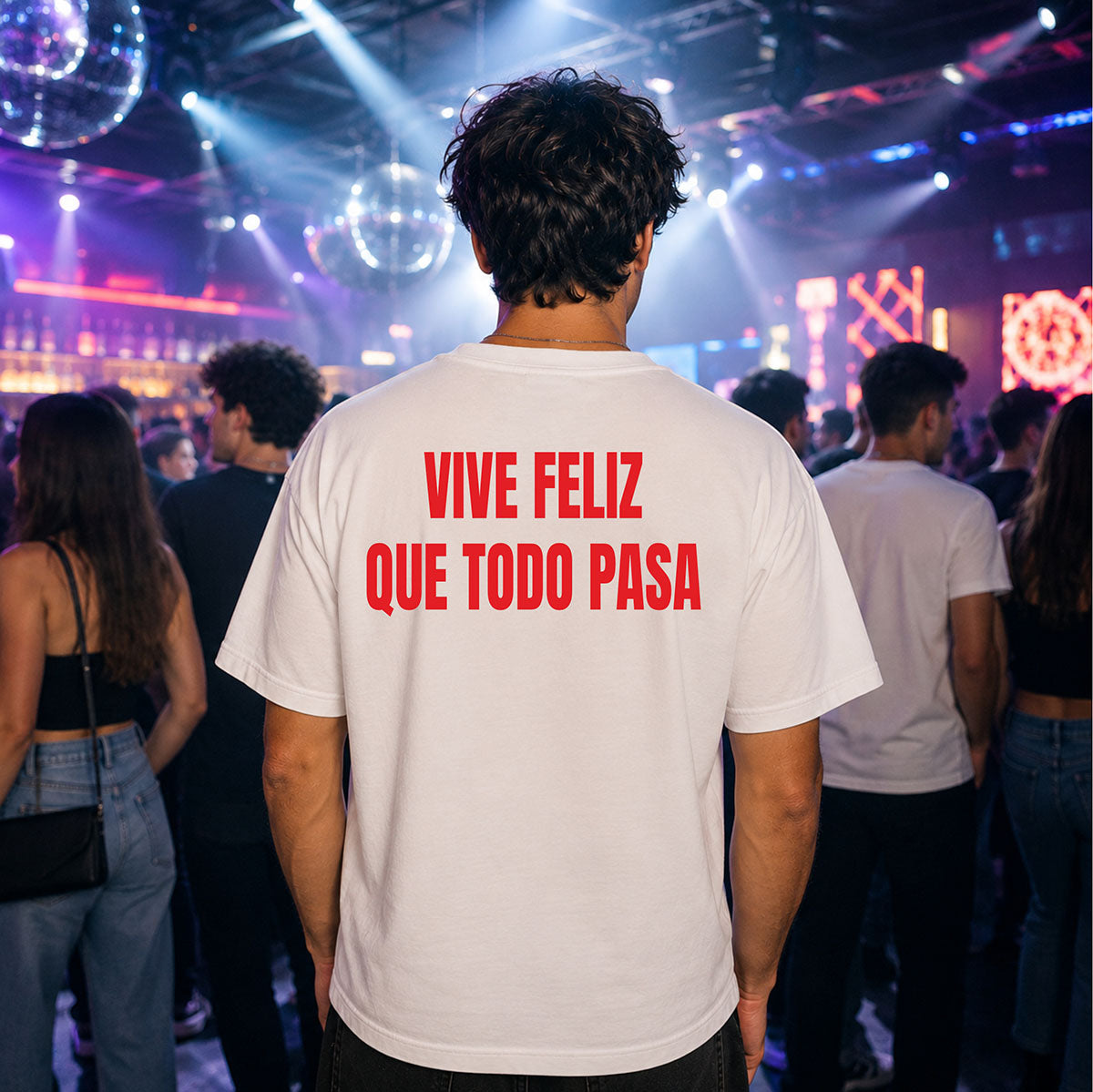 T-shirt Unisex 14 - VIVE FELIZ QUE TODO PASA