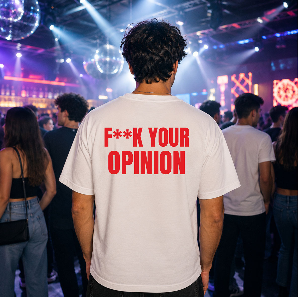 T-shirt Unisex 20 - F**K YOUR OPINION