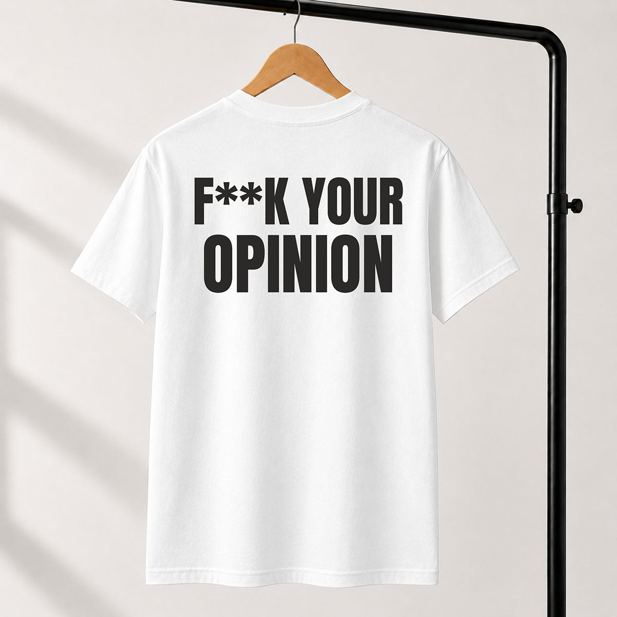 T-shirt Unisex 20 - F**K YOUR OPINION