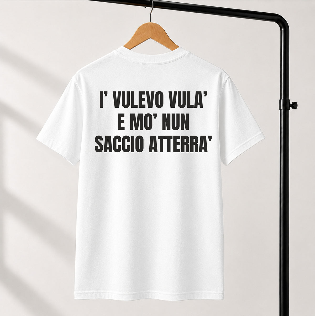 T-shirt Unisex 04 - I’ VULEVO VULA’  E MO’ NUN  SACCIO ATTERRA’