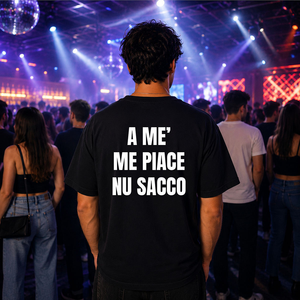 T-shirt Unisex 13 - A ME’  ME PIACE  NU SACCO