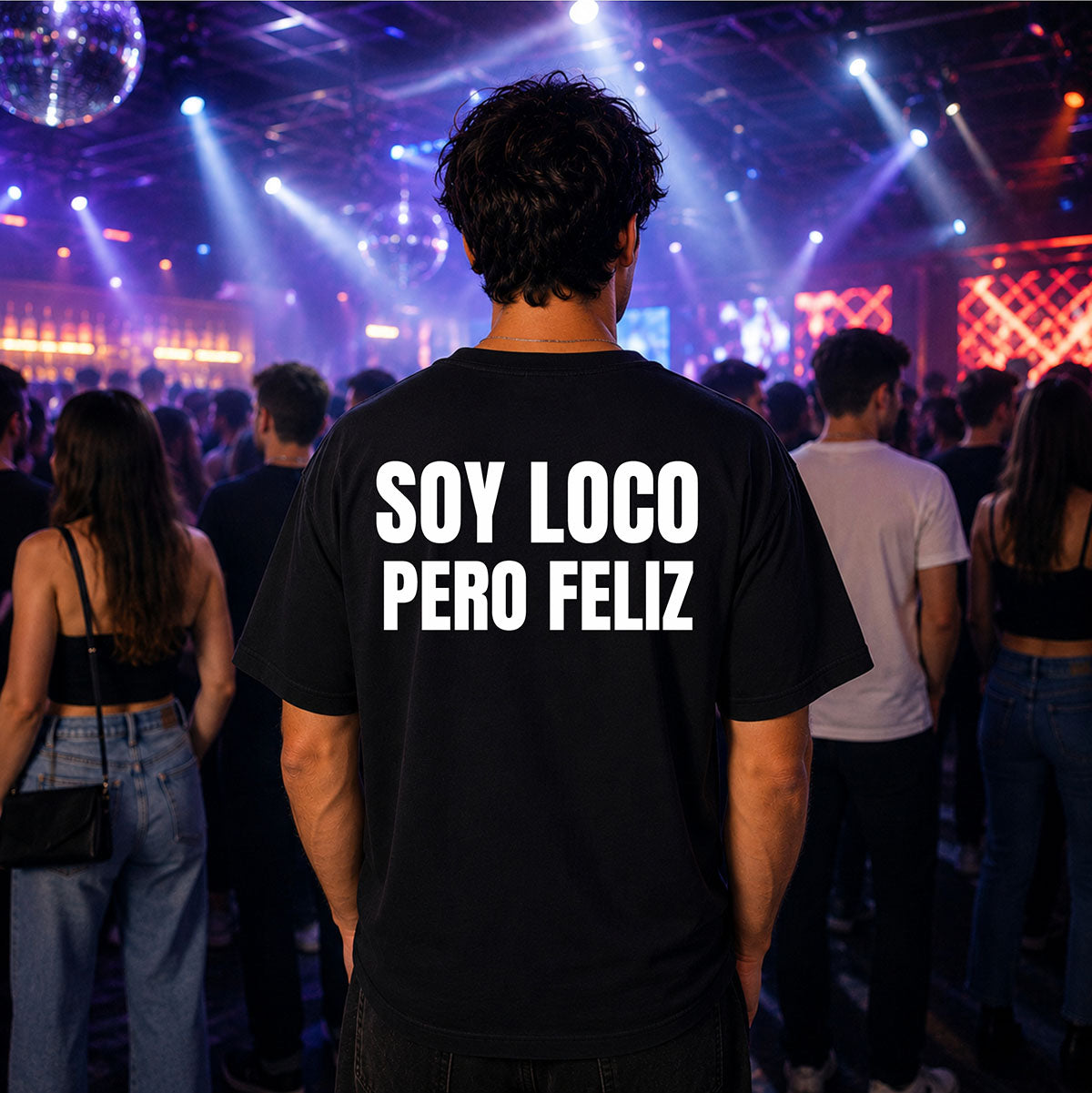 T-shirt Unisex 18 - SOY LOCO PERO FELIZ