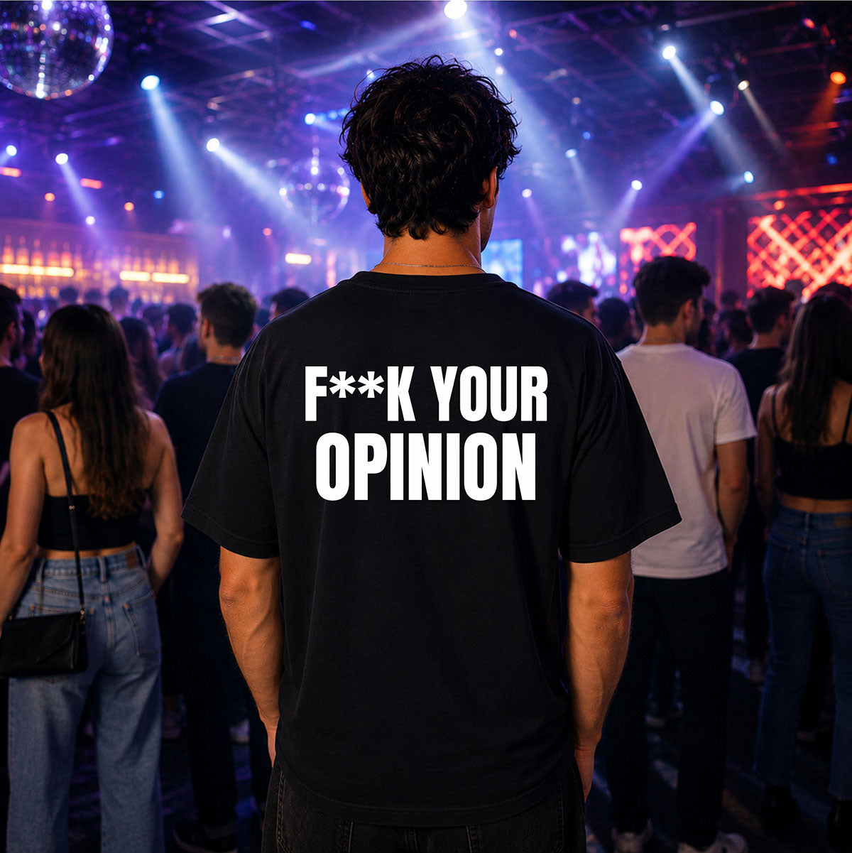 T-shirt Unisex 20 - F**K YOUR OPINION
