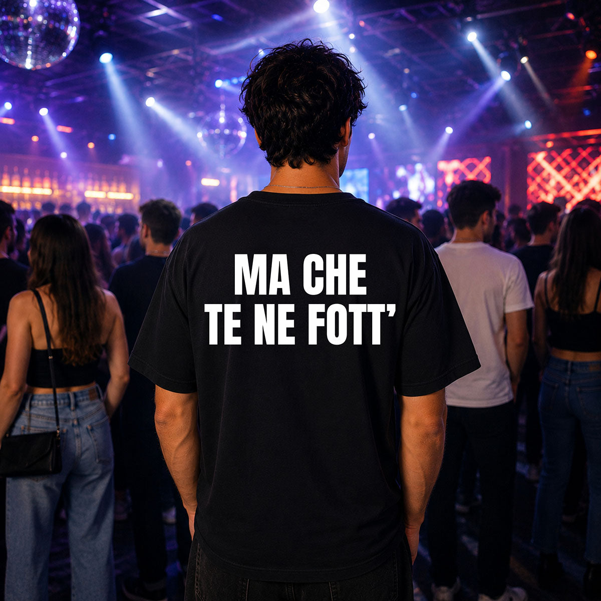 T-shirt Unisex 21 - MA CHE TE NE FOTT’