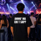 T-shirt Unisex 03 - AMMO’ MA CHI T SAP?