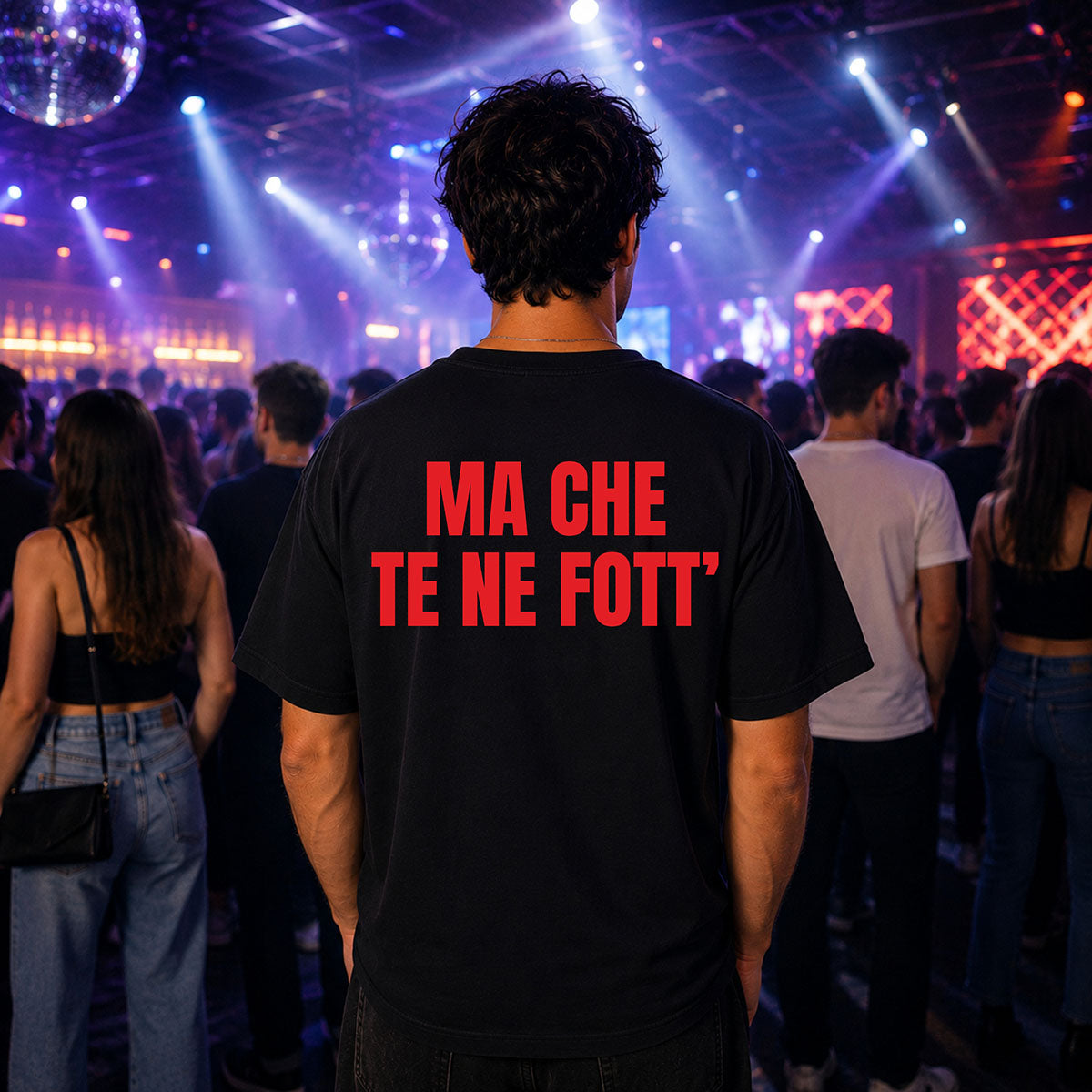 T-shirt Unisex 21 - MA CHE TE NE FOTT’