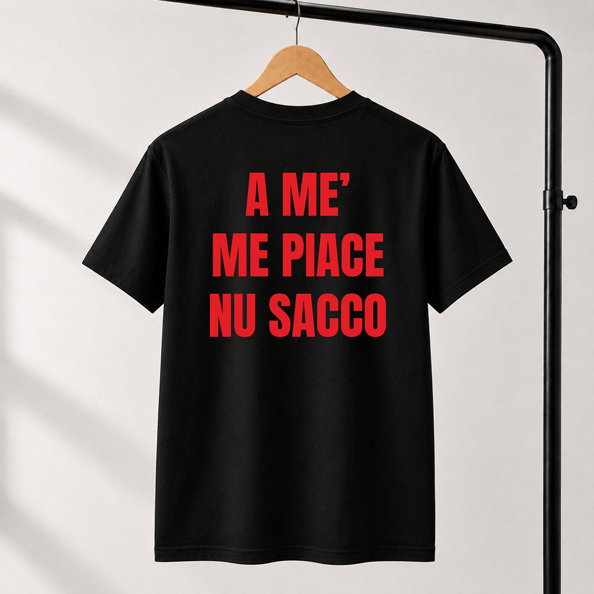 T-shirt Unisex 13 - A ME’  ME PIACE  NU SACCO