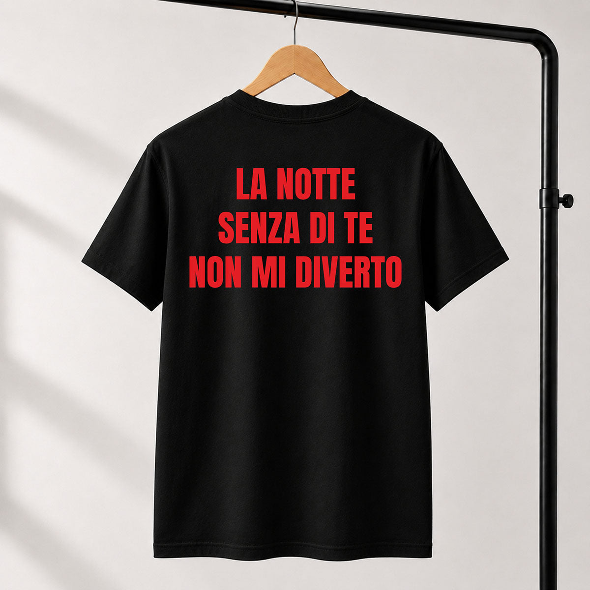 T-shirt Unisex 16 - LA NOTTE SENZA DI TE NON MI DIVERTO