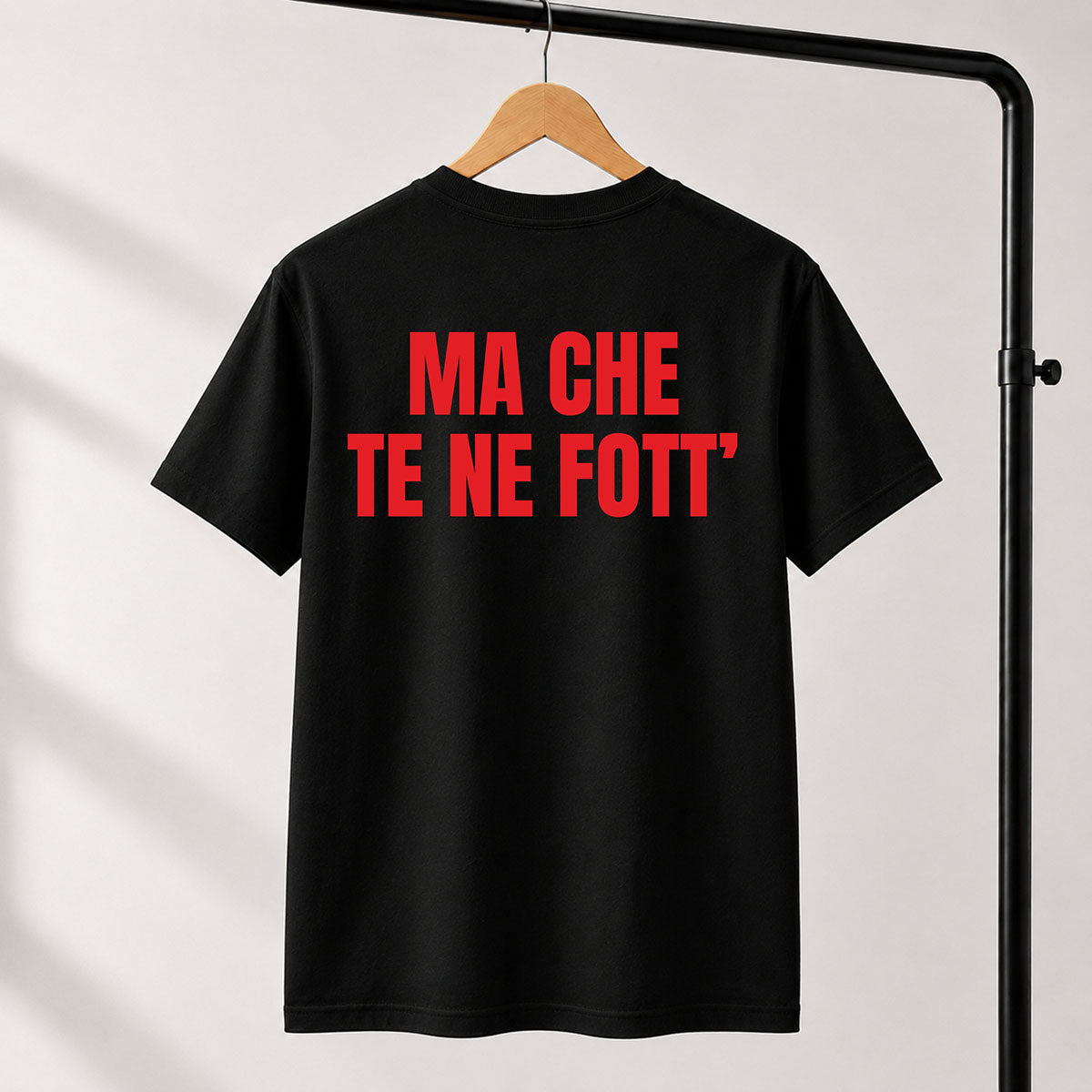 T-shirt Unisex 21 - MA CHE TE NE FOTT’