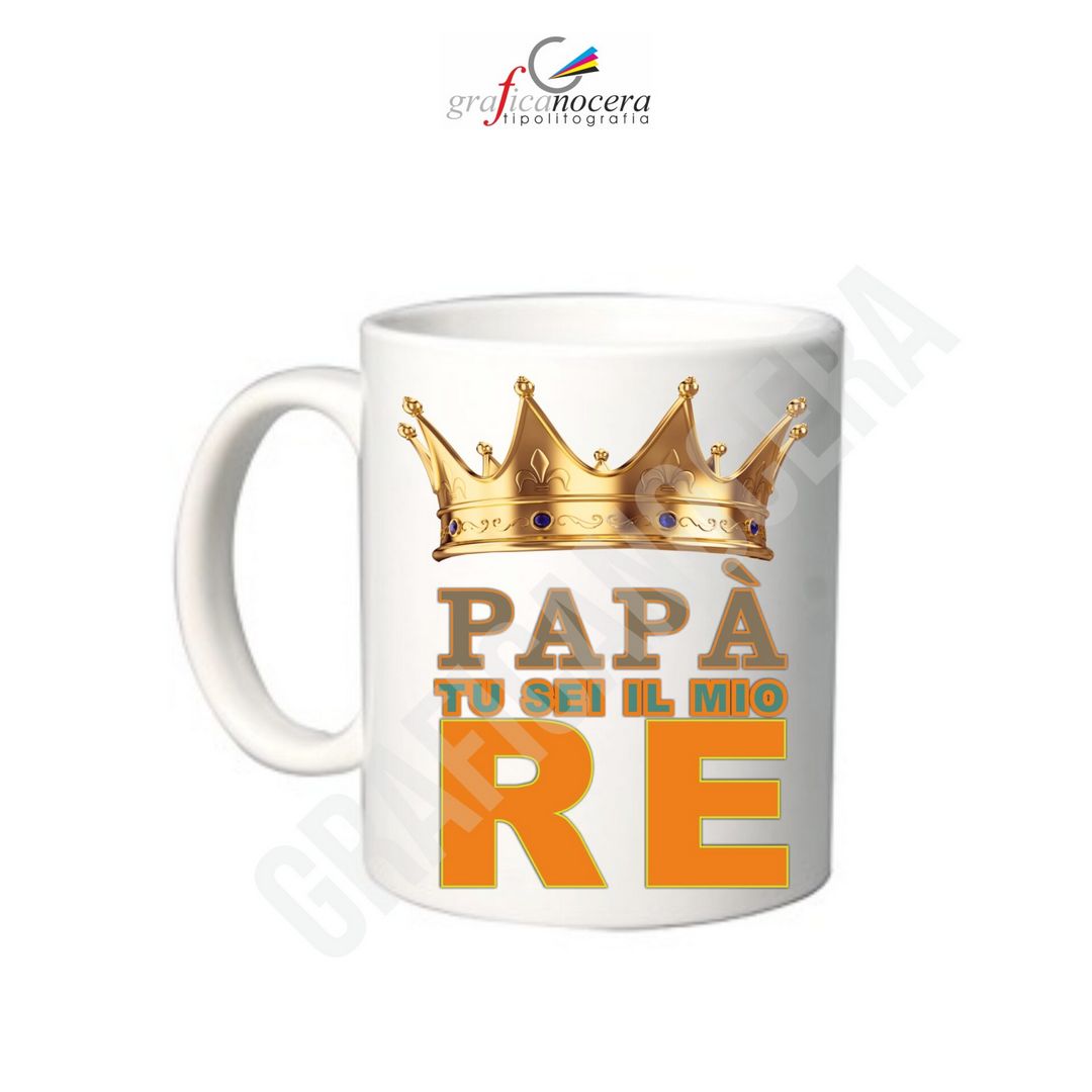 TAZZA Papà Tu sei il Mio RE idea regalo