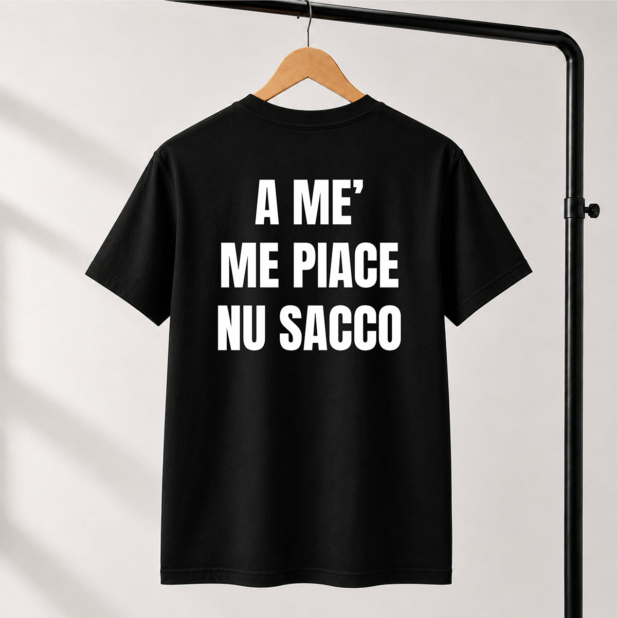T-shirt Unisex 13 – A ME’  ME PIACE  NU SACCO