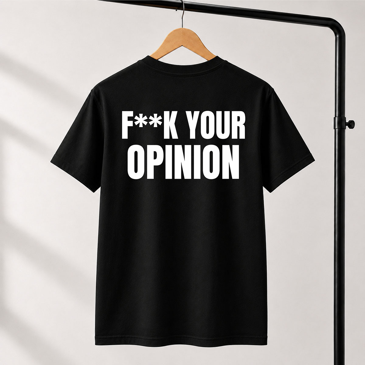 T-shirt Unisex 20 – F**K YOUR OPINION